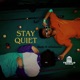 Stay Quiet feat Arbelacho Single