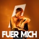 FÜR MICH Single