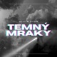TEMNÝ MRAKY Single