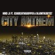 City Anthem feat AshBashThaRapper DejonTheArtist Single