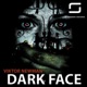 Dark Face Single