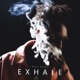EXHALE EP