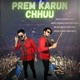 Prem Karun Chhuu The Garba Song Single