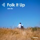 Folk It Up