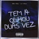 Tem 14 Olhou Duas Vez Single