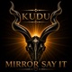 MIRROR SAY IT Single