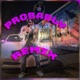 Probably Remix feat Smokephi Beej Single