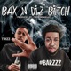 Bax N Diz Bitch feat Trizz Single