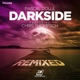 Darkside Premium Edition feat Chris Thompson Remixes