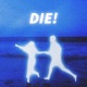 Die Single
