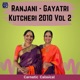 Ranjani Gayatri Kutcheri 2010 Vol 2