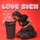 Love Sick Single