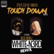 Touch Down White N3rd Remix feat Nicki Minaj Single