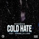 Cold Hate feat Jerome Dillard Single