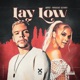 Lay Low Single