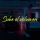 Sube el volumen feat Antony Single