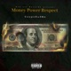 Money Power Respect Single