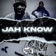 JAH KNOW feat M4XW311 Single