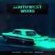 SOUTHWEST WOOD Single