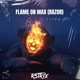 Flame on Max Razor Single
