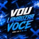 Vou Lambuzar Você Single