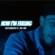 How I m Feeling feat See Niz Single