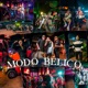 Modo Bélico feat B OG Daizak Chino El Gorila Daniel Martinez José Dolche Single