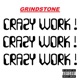 Crazy Work Single