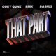 That Part Single feat rmk Dashii Single