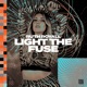Light the Fuse Single