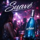 Suavé feat FiFi Single