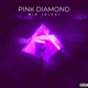 Pink Diamond Single