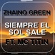 Siempre el Sol sale feat Mc Titin Single