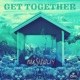 Get Together feat Tasita D Mour Single