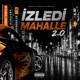 İZLEDİ MAHALLE 2 0 Single