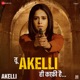 Tu Akelli Hi Kafi Hai From Akelli Single