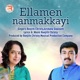 Ellamen Nanmakkayi Single