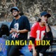 Bangla Box feat ZARA Single