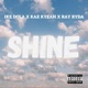 Shine feat Kaz Kyzah The Team Ray Ryda Single