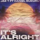It s Alright feat Daniel Bukuru Single