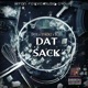 Dat Sack feat Skee Da Boss MF Bliss Single