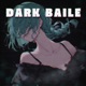 DARK BAILE EP
