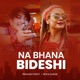 Nabhana Bideshi EP