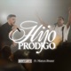 Hijo Prodigo feat Marcos Brunet Single