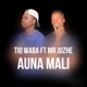 Auna Mali feat Mr Juzhe Single