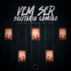 Vem ser solitária comigo Single