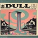 Dull Single
