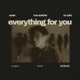 Everything For You Single