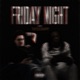 Friday Night feat Fatscrapp Single