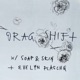 Drag Shift Single